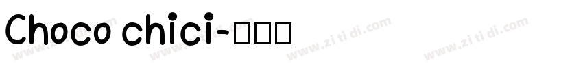 Choco chici字体转换
